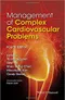 Management of Complex Cardiovascular Problems