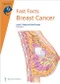 Fast Facts: Breast Cancer