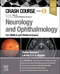 Crash Course Neurology and Ophthalmology: For UKMLA and Medical Exams