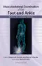 Musculoskeletal Examination of the Foot and Ankle: Making the Complex Simple
