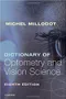 Dictionary of Optometry and Vision Science