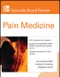 Specialty Board Review: Pain Medicine (IE)