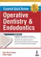 Essential Quick Review Operative Dentistry and Endodontics