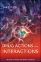 *Drug Actions and Interactions: Includes Vitamins and Herbal Remedies
