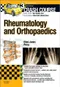 Crash Course: Rheumatology and Orthopaedics