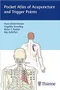 *Pocket Atlas of Acupuncture and Trigger Points