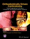 Orthodontically Driven Corticotomy: Tissue Engineering to Enhance Orthodontic and Multidisciplinary