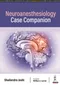 Neuroanesthesiology: Case Companion