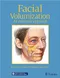*Facial Volumization: An Anatomic Approach