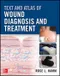 (舊版特價-恕不退換)Text and Atlas of Wound Diagnosis and Treatment