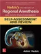 Hadzic's Textbook of Regional Anesthesia and Acute Pain Management: Self-Assessment and Review