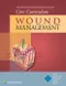 Wound, Ostomy and Continence Nurses SocietyR Core Curriculum: Wound Management