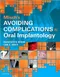 *Misch’s Avoiding Complications in Oral Implantology