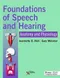 Foundations of Speech and Hearing: Anatomy and Physiology