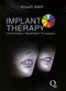 Implant Therapy: Integrated Treatment Planning Vol.1
