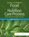 *Krause and Mahan's Food and the Nutrition Care Process (NNA)