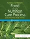 *Krause and Mahan's Food and the Nutrition Care Process (NNA Edition)