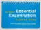 Essential Examination