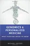 *Genomics and Personalized Medicine: What Everyone Needs to Know