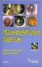Phacoemulsification Made Easy with two CD-ROM
