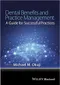 Dental Benefits and Practice Management: A Guide for Successful Practices