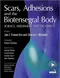 Scars, Adhesions and the Biotensegral Body: Science, Assessment and Treatment
