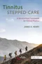Tinnitus Stepped-Care: A Standardized Framework for Clinical Practice (內附序號不可拆封)