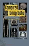 Computed Tomography: Fundamentals, System Technology, Image Quality, Applications with CD-ROM