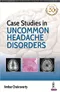 (舊版特價-恕不退換)Case Studies in Uncommon Headache Disorders