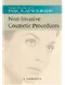Thomas Procedures in Facial Plastic Surgery: Non-Invasive Cosmetic Procedures