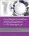 *Dysphagia Evaluation and Management in Otolaryngology