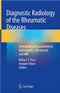 *Diagnostic Radiology of the Rheumatic Diseases: Interpreting Musculoskeletal Radiographs, Ultrasound