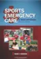 ＊Sports Emergency Care: A Team Approach