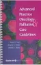Advanced Practice Oncology & Palliative Care Guidelines