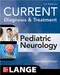 CURRENT Diagnosis & Treatment Pediatric Neurology