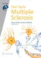 Fast Facts: Multiple Sclerosis
