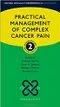 Practical Management of Complex Cancer Pain
