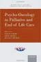 Psycho-Oncology in Palliative and End of Life Care