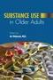 *Substance Use in Older Adults