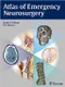 *Atlas of Emergency Neurosurgery
