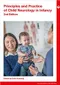 Principles and Practice of Child Neurology in Infancy