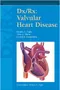 Dx/Rx: Valvular Heart Disease