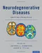 Neurodegenerative Diseases: Unifying Principles