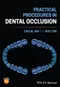 *Practical Procedures in Dental Occlusion