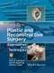 *Plastic and Reconstructive Surgery: Approaches and Techniques