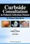 Curbside Consultation in Pediatric Infectious Disease: 49 Clinical Questions