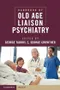 *Handbook of Old Age Liaison Psychiatry