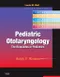 Pediatric Otolaryngology: The Requisites in Pediatrics
