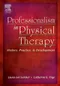 Professionalism in Physical Therapy: History,Practice,＆ Development