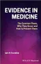 Evidence in Medicine: The Common Flaws,Why They Occur and How to Prevent Them